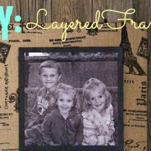 DIY: Layered Frame